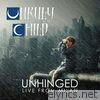 Unruly Child - Unhinged Live From Milan