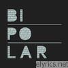 Up Dharma Down - Bipolar