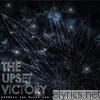 Upset Victory - Between the Walls and the Worlds That Sleep