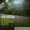 Urbandub - Under Southern Light