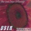 User - The Last Days of Beauty