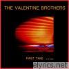 Valentine Brothers - The Valentine Brothers: First Take