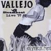 Vallejo - Steamboat Live '97