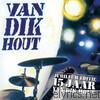 Van Dik Hout - Van Dik Hout (15 Jaar Jubileum Editie)