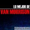 Lo Mejor de Van Morrison