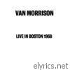 Van Morrison - Live In Boston 1968