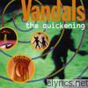 Vandals - The Quickening