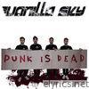 Vanilla Sky - Punk Is Dead - EP
