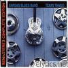 Vargas Blues Band - Texas Tango (Remastered)