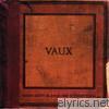 Vaux - There Must Be Some Way To Stop Them