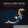 Vaya Con Dios - Thank You All !