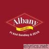 Albany (feat. Kiid Sandiiey & Z3VS) - Single