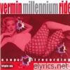 Vermin - Millennium Ride