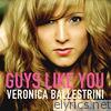 Veronica Ballestrini - Guys Like You - Single
