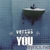 Versus You - This Is the Sinking