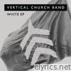Vertical Church Band - White - EP