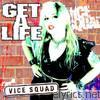 Vice Squad - Get A Life