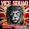 Vice Squad - Defiant