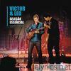 Seleção Essencial - Grandes Sucessos - Victor & Leo (Ao Vivo)