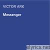 Victor Ark - Messenger - EP