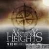 Victory Heights - To Die Would Be a Great Adventure
