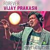 Forever Vijay Prakash - Kannada Hits - 2016