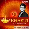 Bhakti by Vijay Prakash
