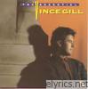 Vince Gill - The Essential Vince Gill