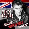 Vince Taylor - British Rock N' Roll Breakout