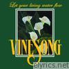 Vinesong - Let Your Living Water Flow 