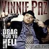 Vinnie Paz - Drag You To Hell