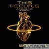 This Feeling (Remixes) - EP