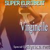 SUPER EUROBEAT presents VIRGINELLE Special COLLECTION