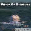 Vision Of Disorder - Still