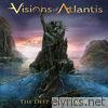 Visions Of Atlantis - The Deep & the Dark