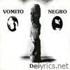 Vomito Negro - Dare (The Compilation)