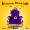 Vybz Kartel - King of the Dancehall