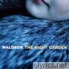 Waldeck - The Night Garden