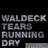 Waldeck - Tears Running Dry (The Mixes) - EP