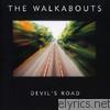 Walkabouts - Devil's Road
