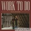 Work to Do - EP