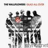 Wallflowers - Glad All Over