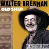 Walter Brennan - Old Shep