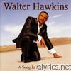 Walter Hawkins - A Song In My Heart