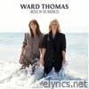 Ward Thomas - Music in the Madness