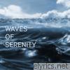 Waves of Serenity - EP