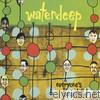 Waterdeep - Everyone's Beautiful