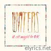 Waters - It All Might Be OK - EP