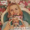 Wax Fang - The Blonde Leading the Blonde - Single