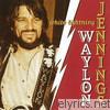 Waylon Jennings - White Lightning